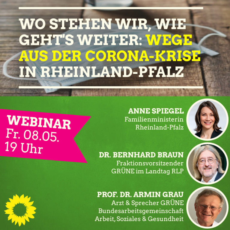 Online-Diskussion: Wo stehen wir, wie gehts weiter: Wege aus der Corona-Krise in Rheinland-Pfalz