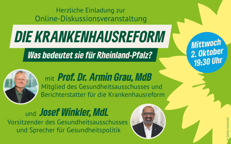 “Die Krankenhausreform: Was bedeutet sie für Rheinland-Pfalz?” Webinar mit Armin Grau und Josef Winkler am Mittwoch, dem 02.10.24, 19:30 Uhr