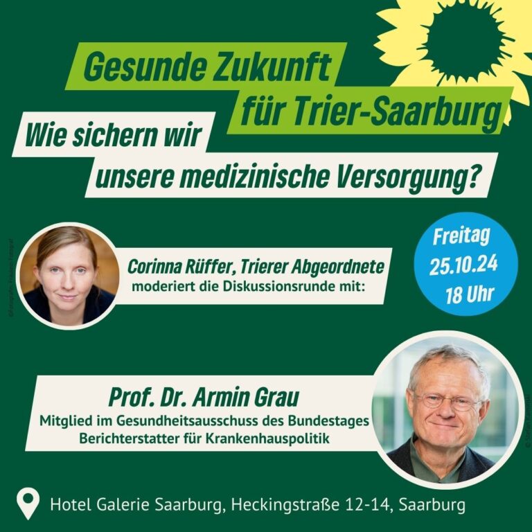 Diskussionsveranstaltung “Gesunde Zukunft für Trier-Saarburg” mit Corinna Rüffer und Armin Grau am 25.10.24, ab 18 Uhr in Saarburg